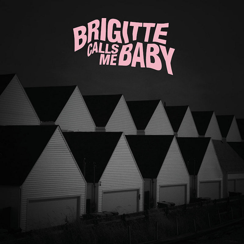 Brigitte Calls Me Baby - This house is made of corners (12-inch maxi-single)