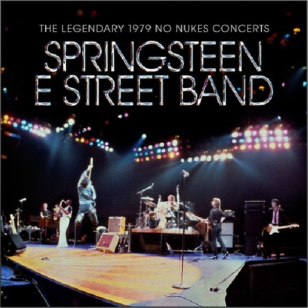 Bruce Springsteen & The E Street Band - The legendary 1979 no nukes concerts (CD) - Velvet Music
