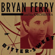 Bryan Ferry And His Orchestra - Bitter-sweet -deluxe- (CD)