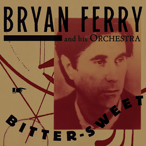 Bryan Ferry And His Orchestra - Bitter-sweet -hq/ltd- (LP) - Velvet Music