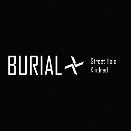 Burial - Street halo/kindred (CD) - Velvet Music