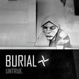 Burial - Untrue (CD) - Velvet Music