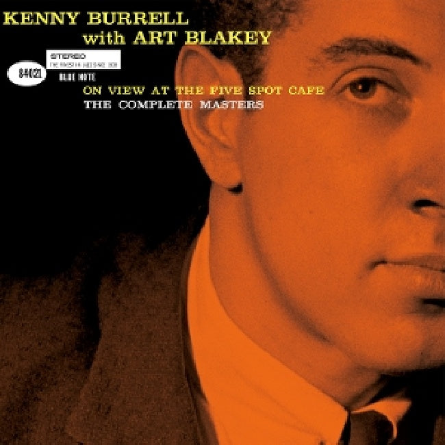 Kenny Burrell &amp; Art Blakey - On view at the five spot cafe: the complete master (CD)