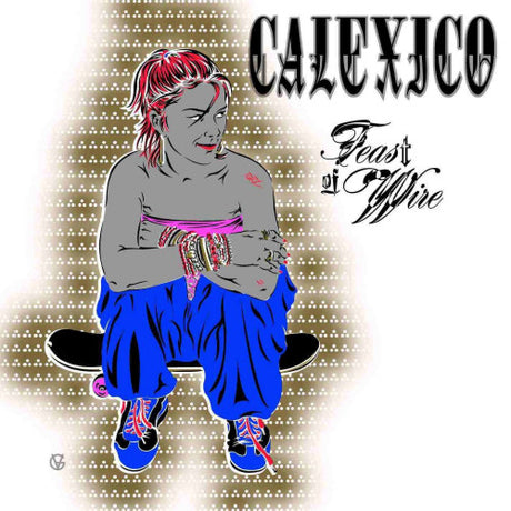 Calexico - Feast of wire (LP)
