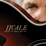 J.j. Cale - Roll on (CD) - Velvet Music
