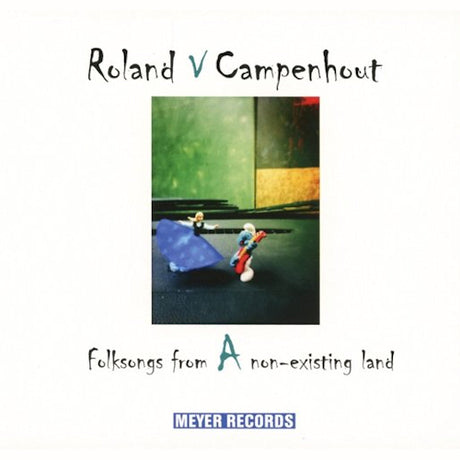 Roland Van Campenhout - Folksongs from a non-existing land (CD) - Velvet Music
