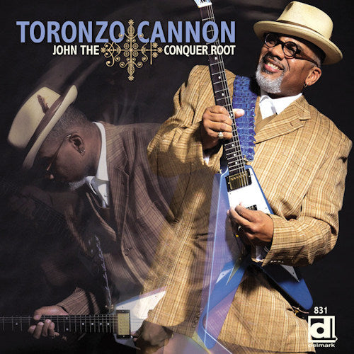 Toronzo Cannon - John the conquer root (CD) - Velvet Music