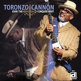 Toronzo Cannon - John the conquer root (CD) - Velvet Music
