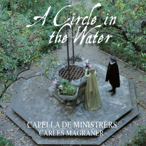 Capella De Ministrers - A circle in the water (CD)