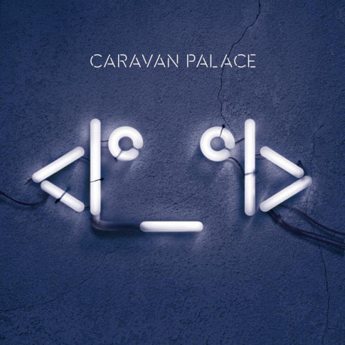 Caravan Palace - Robot face (CD)