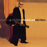 Paul Carrack - It ain't over (CD) - Velvet Music