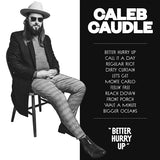 Caleb Caudle - Better hurry up (LP)
