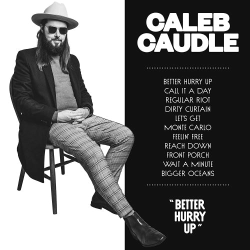 Caleb Caudle - Better hurry up (LP)
