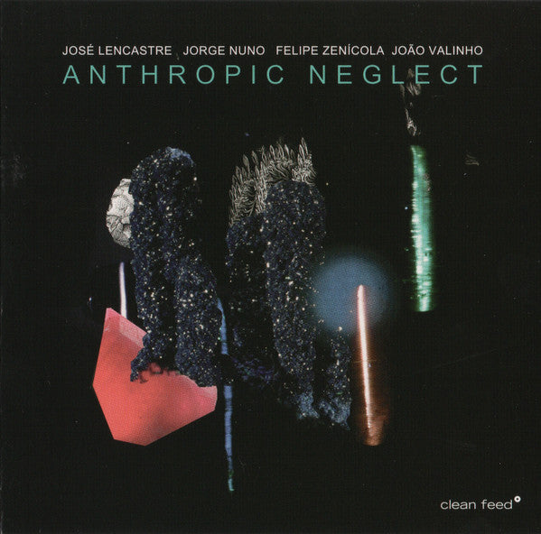 José Lencastre, Jorge Nuno, Felipe Zenicola, João Valinho - Anthropic Neglect (second hand CD)