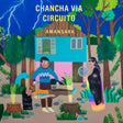Chancha Via Circuito - Amansara (CD) - Velvet Music