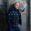 Louis Chedid - Tout ce qu'on veut dans la vie (CD) - Velvet Music
