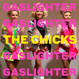 The Chicks - Gaslighter (CD)