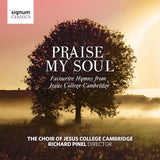 Choir Of Jesus College Cambridge - Praise my soul (CD) - Velvet Music