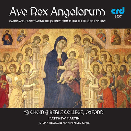 Choir Of Keble College Oxford - Ave rex angelorum (CD) - Velvet Music