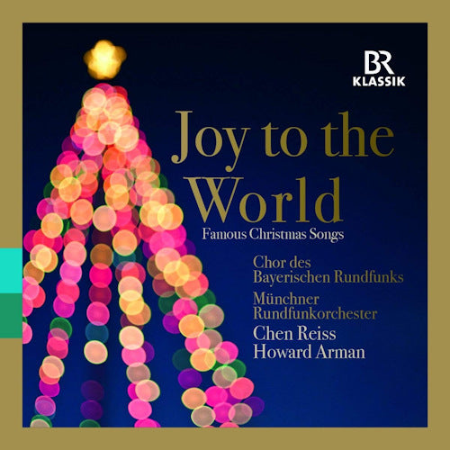 Chor Des Bayerischen Rundfunks - Joy to the world (CD)