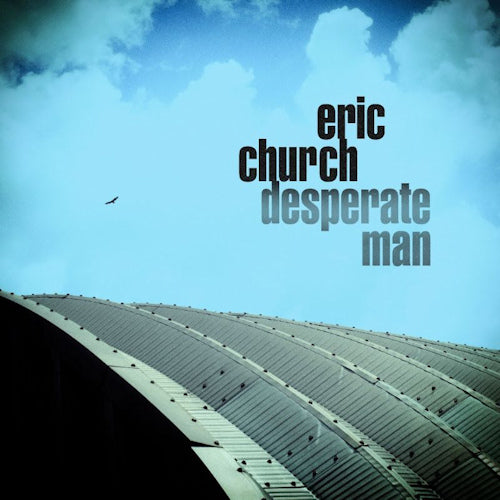 Eric Church - Desperate man (CD) - Velvet Music