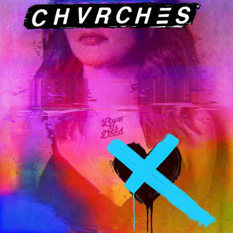 CHVRCHES - Love is dead (CD) - Velvet Music