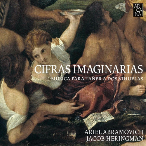 Ariel Abramovich /jacob Heringman - Cifras imaginarias-musica para taner a dos vihuelas (CD) - Velvet Music