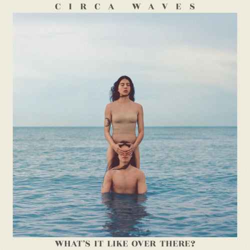 Circa Waves - What's it like over there? (CD) - Velvet Music