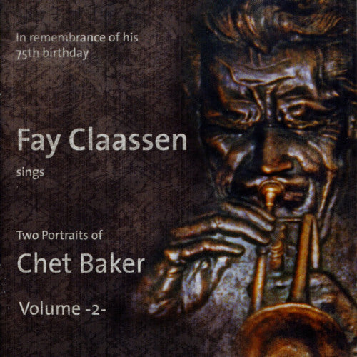 Fay Claassen - Two portraits of chet baker vol. 2 (CD) - Velvet Music