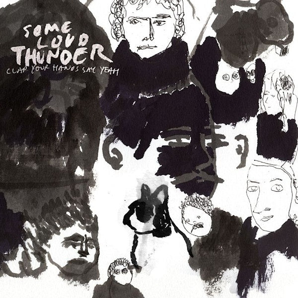 Clap Your Hands Say Yeah - Some loud thunder (CD) - Velvet Music