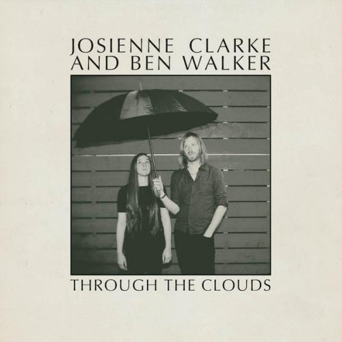 Josienne Clarke & Ben Walker - Through the clouds (10-inch)