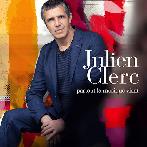 Julien Clerc - Partout la musique vient (CD) - Velvet Music