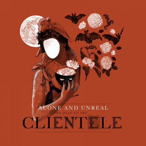 Clientele - Alone &amp; unreal: the best of (CD)