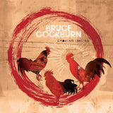 Bruce Cockburn - Crowing ignites (LP)