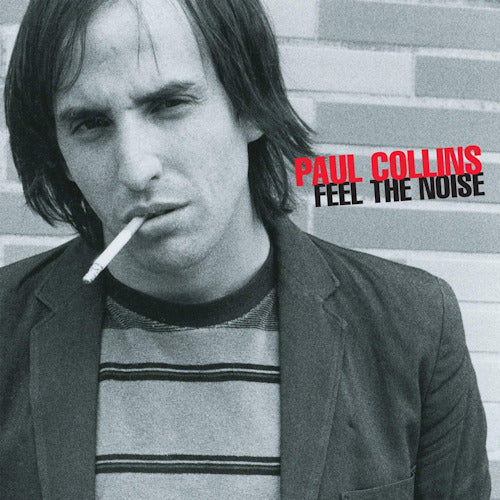 Paul Collins - Feel the noise (LP) - Velvet Music