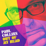 Paul Collins - Out of my head (CD) - Velvet Music