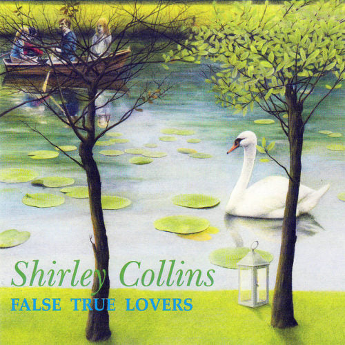 Shirley Collins - False true lovers (CD) - Velvet Music