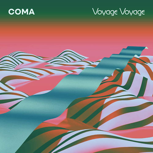 Coma - Voyage voyage (LP) - Velvet Music