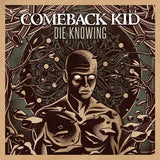 Comeback Kid - Die knowing (CD) - Velvet Music