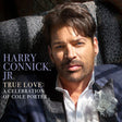 Harry Jr. Connick - True love: a celebration of cole porter (CD) - Velvet Music