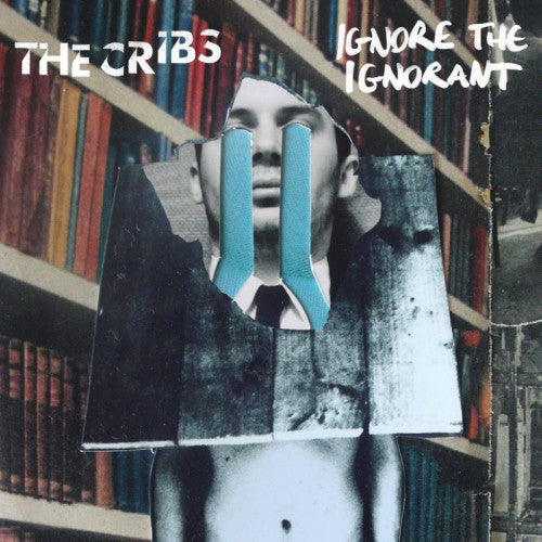 Cribs - Ignore the ignorant (CD) - Velvet Music