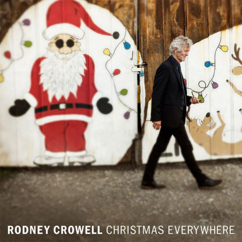 Rodney Crowell - Christmas everywhere (LP) - Velvet Music
