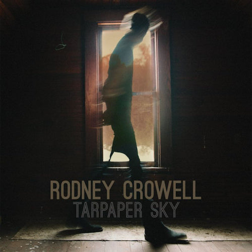Rodney Crowell - Tarpaper sky (LP) - Velvet Music