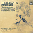 Robert Crowe /joachim Enders/iris Rath - Romantic castrato (CD) - Velvet Music