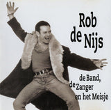 Rob de Nijs - De Band, De Zanger En Het Meisje (tweedehands CD) - Velvet Music