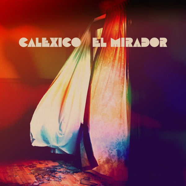 Calexico - El mirador (LP) - Velvet Music