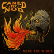 Caned By Nod - None the wiser (LP) - Velvet Music