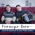 Carel Kraayenhof & Juan Pablo Dobal - Tiempo loco (CD) - Velvet Music