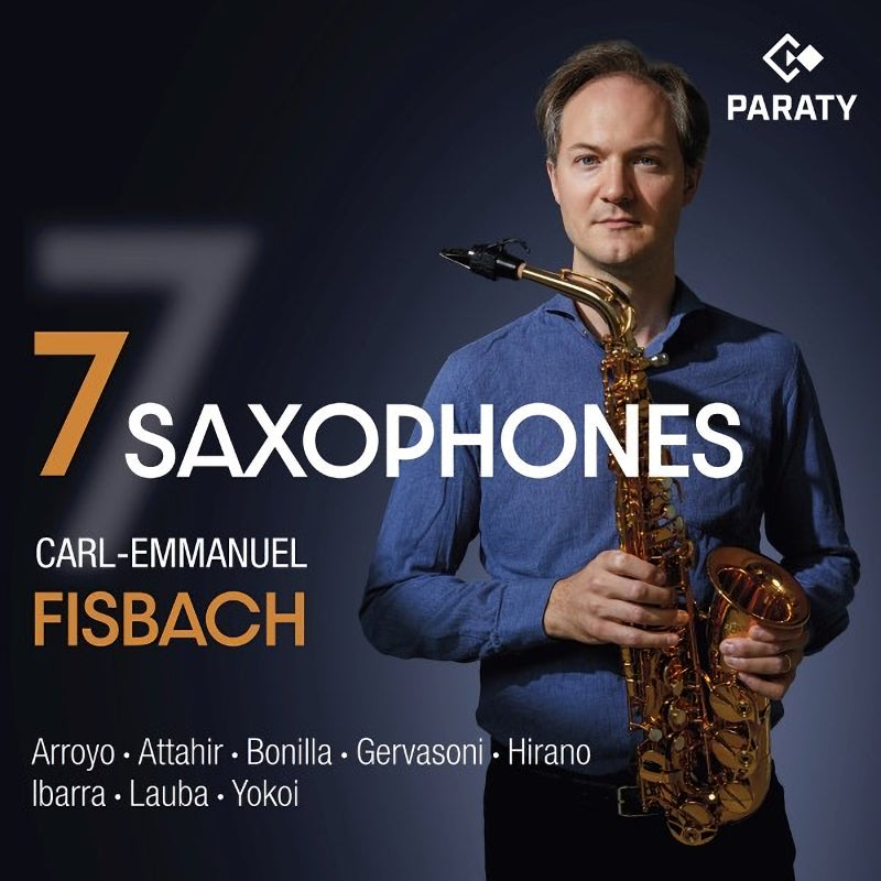 Carl -emmanuel Fisbach - 7 saxophones (CD) - Velvet Music