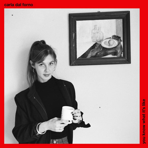Carla Dal Forno - You know what's it like (CD) - Velvet Music